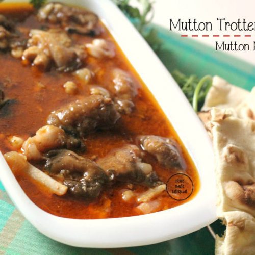 Mutton Trotters Mutton Paya Curry Tickle Those Taste Buds