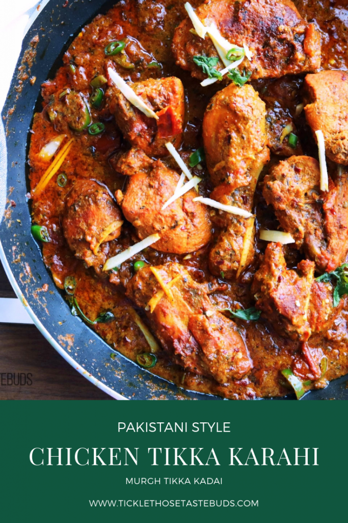 Chicken Tikka Karahi Pakistani Style Murgh Tikka Kadai Tickle Those Taste Buds